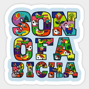 SONOFABICHA Sticker